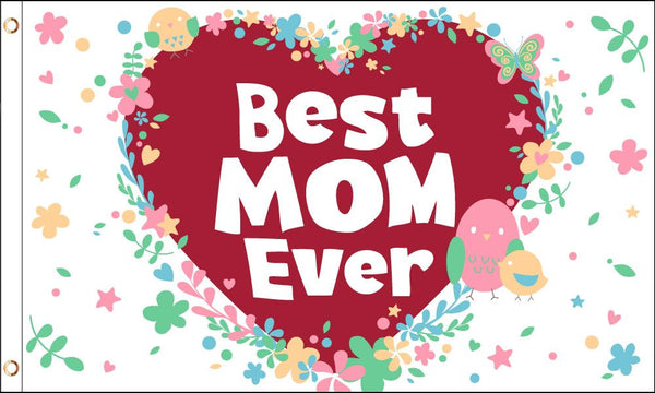 Best Mom Ever Flag