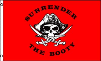 Pirate, Surrender The Booty Flag